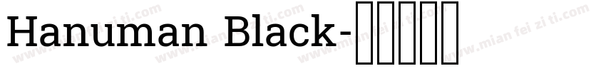 Hanuman Black字体转换